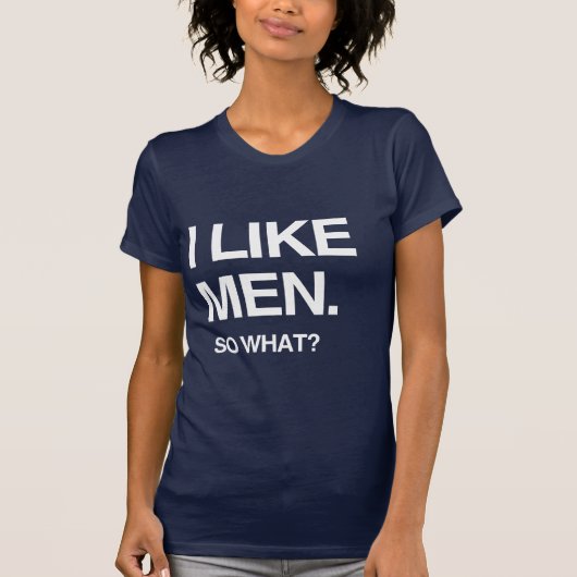 男性が好きです、だから何？ Tシャツ (正面)