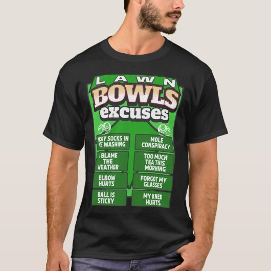 男性と芝生ボウリングのための面白い芝生ボウルズの言い訳のアイデア Tシャツ (正面)