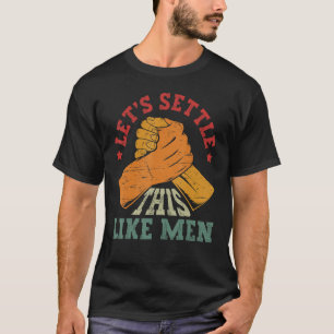 男性のように解決しよう – ヴィンテージアームレスリング Tシャツ