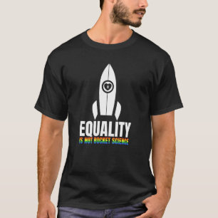 男性の平等はロケット科学ではない、LGBTQ 同性愛者に驚き Tシャツ