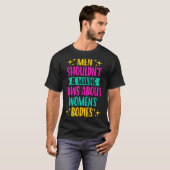 男性は法律を作るべきではないフェミニズムのプロの選択 Tシャツ (正面フル)
