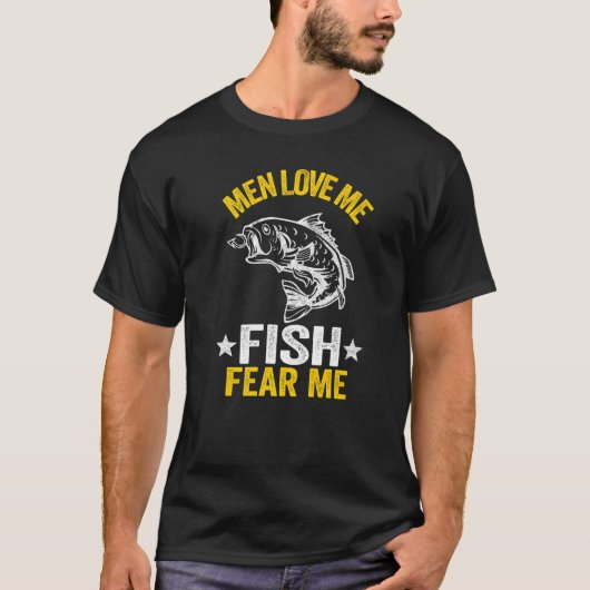 男性は私を愛する魚は私を恐れバスフィッシャーウーマンFi Tシャツ (正面)