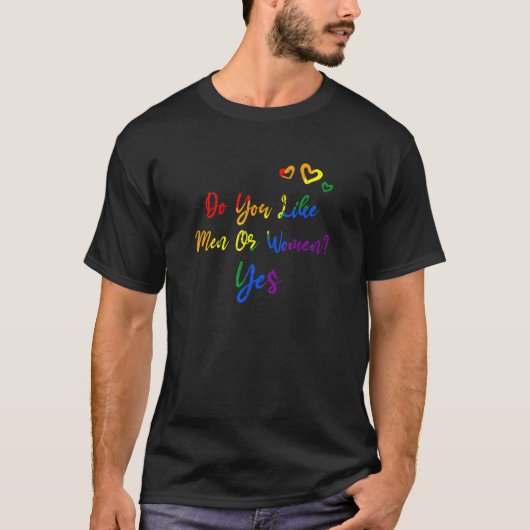 男性または女性が好きかYesLgbtqバイセクシャルプライド Tシャツ (正面)