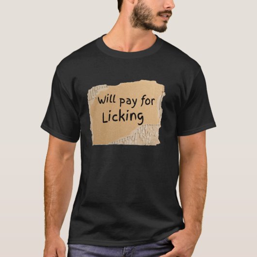 男性または女性のための面白い舐めるための料金サイン Tシャツ (正面)