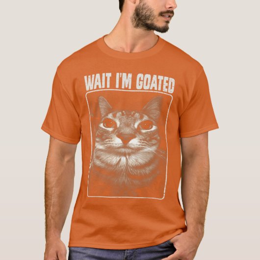 男性 女性 少女向けの Wait Im Goated Meme Silly Cat Tシャツ (正面)