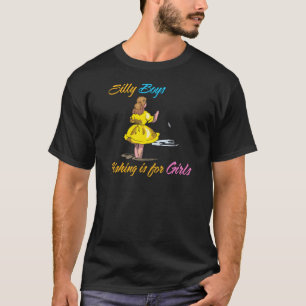 男間抜けの子の魚釣りは女の子 Tシャツ