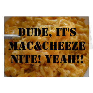 男、それはMac&Cheeze Niteです! ええ!!