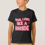 男I好感じき嫁の女性のカーボーイハットブーツ学士 Tシャツ<br><div class="desc">花嫁感じの女性のカーボーイ帽子がバチェロレッテ</div>