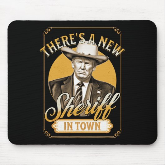 町のトランプ・パロディに新しい保安官がいる マウスパッド (正面)
