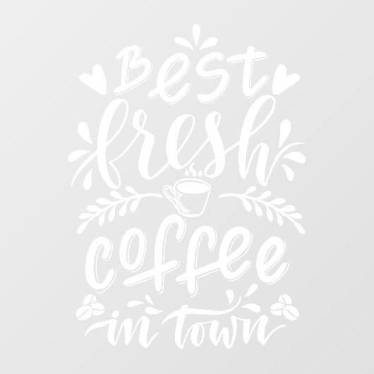 町の最高の新鮮なコーヒー、田舎の喫茶店 ウィンドウサイン (シート)