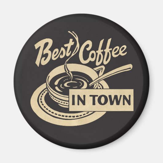 町❝最高ののコーヒ❞ー マグネット (正面)