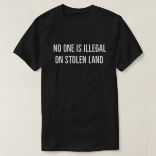 略奪された土地に不法な者はいない Tシャツ • ICE廃止