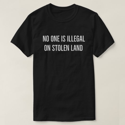 略奪された土地に不法な者はいない Tシャツ • ICE廃止 (デザイン正面)