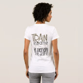 異常訓練しますか、または同じティーに残して下さい Tシャツ (裏面フル)
