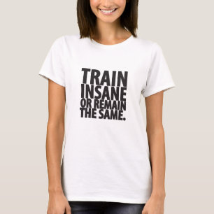 異常訓練しますか、または変わらないで下さい Tシャツ