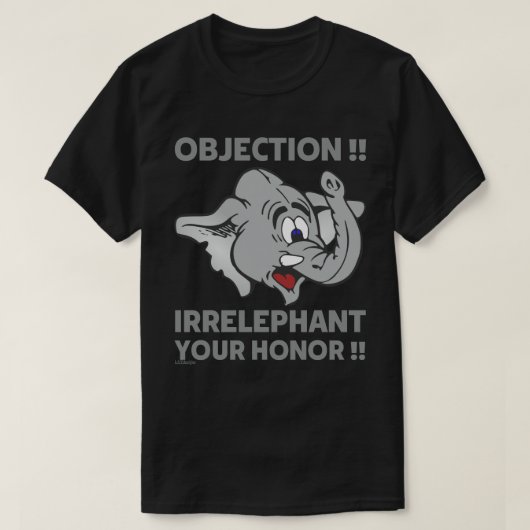 異議あり！失礼ながら光栄に！ Tシャツ (デザイン正面)