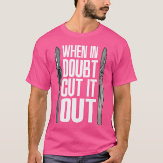 疑いの中で医師の外科医師のFunnを切った Tシャツ