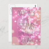 疑いはより多くの夢を殺す – ピンク感動的引用文 ポストカード (正面/裏面)