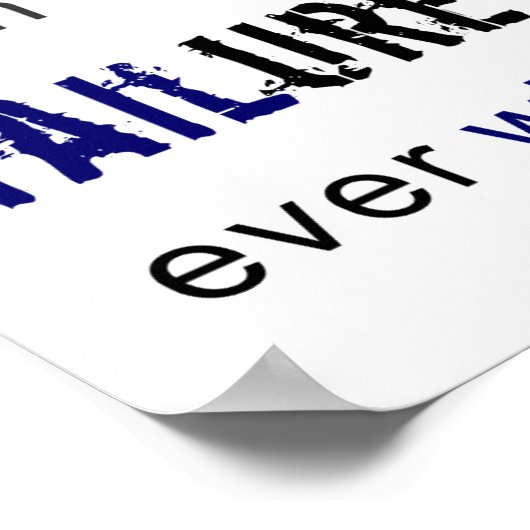 疑いは夢を殺す失敗は永遠に終わらない引用文 ポスター (角)