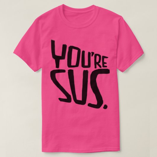 疑うユアSus 1 Tシャツ (デザイン正面)