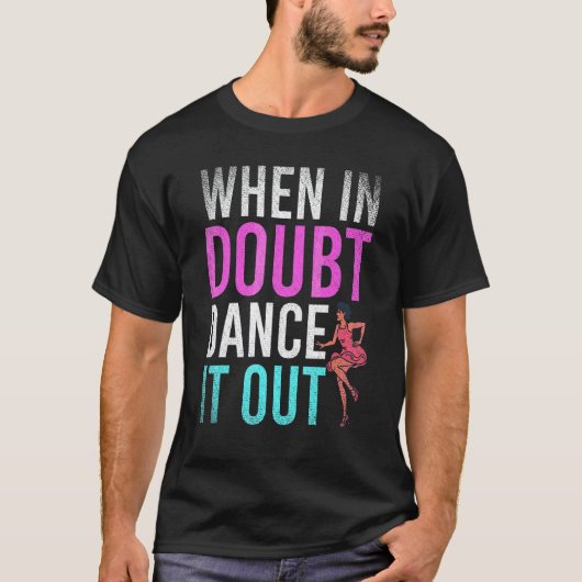 疑ったら踊れ ダンスの先生 Tシャツ (正面)