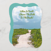 「疑わしいときは、ビーチへの道を選ぶ」 (正面/裏面)