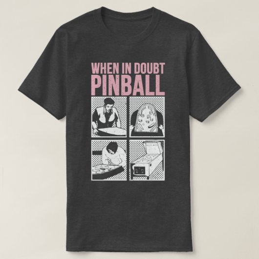 疑わしい場合ピンボール1 Tシャツ (デザイン正面)