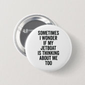 疑問に思もしBoating 考え About Me - Jet Boat 缶バッジ (正面&裏面)