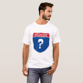 疑問符の付いた州間高速道路の標識。 また迷った。 Tシャツ (正面フル)
