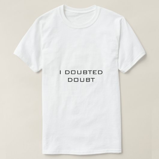 疑念を抱いた 白 Tシャツ (デザイン正面)