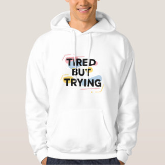 疲れたけど頑張るTシャツ パーカ
