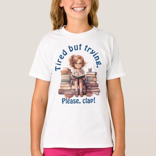 疲れたけれど試してみせるTシャツ Tシャツ (正面)