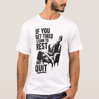 疲れたらやめるのではなく休むことを覚えよう グラフィティ Tシャツ