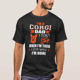 疲れたら止めよう コーギーができるときに止めよう Tシャツ