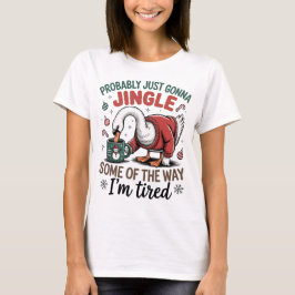 疲れたガチョウが途中でジングルベル 楽しいクリスマス Tシャツ