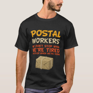 疲れたストップ時にしない郵政会社 Tシャツ