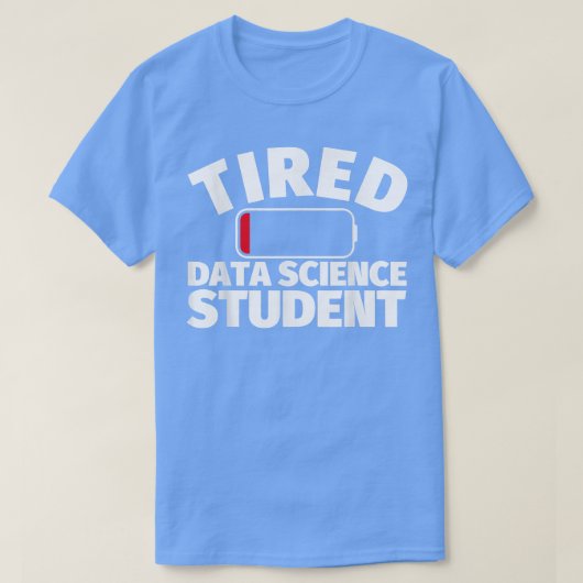 疲れたデータサイエンスの学生 Tシャツ (デザイン正面)