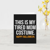 疲れたママのコスチューム　面白いハロウィンTシャツ カード (黄色い花)