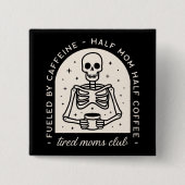 疲れたママ会 缶バッジ (正面)