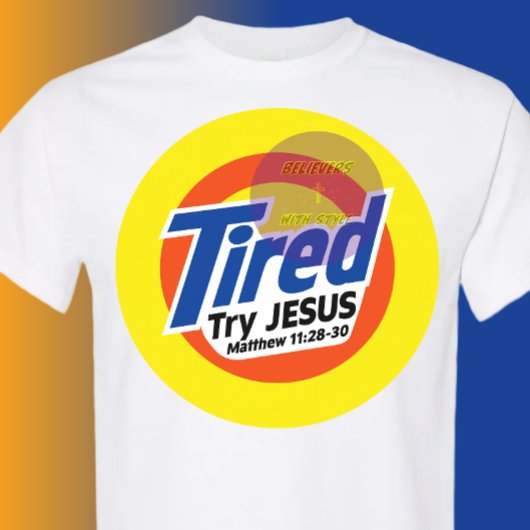 疲れた時はイエスを - キリスト教 Tシャツ