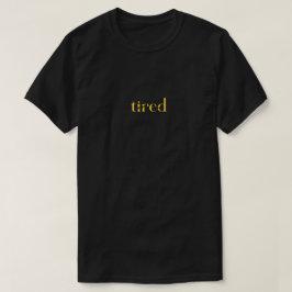 疲れた Tシャツ