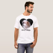 疲れている犬 Tシャツ (正面フル)