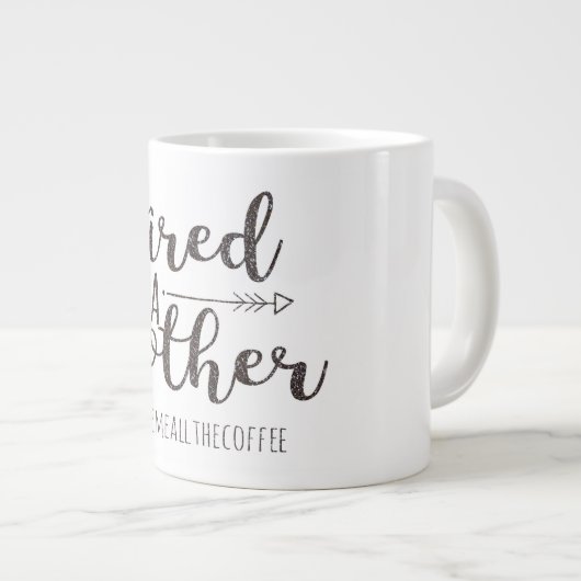 「疲れて母として」グリッタージャンボマグ ジャンボコーヒーマグカップ (正面右)