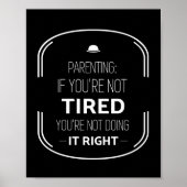 疲れもしていない親のおもしろい引用文白。 ポスター (正面)