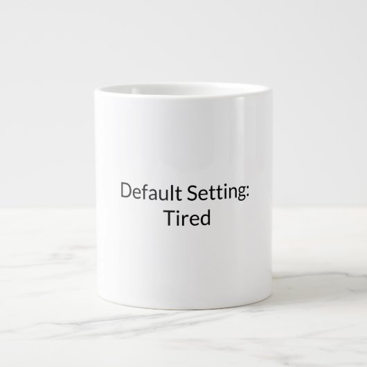 疲れモードコーヒーマグ ジャンボコーヒーマグカップ (正面)