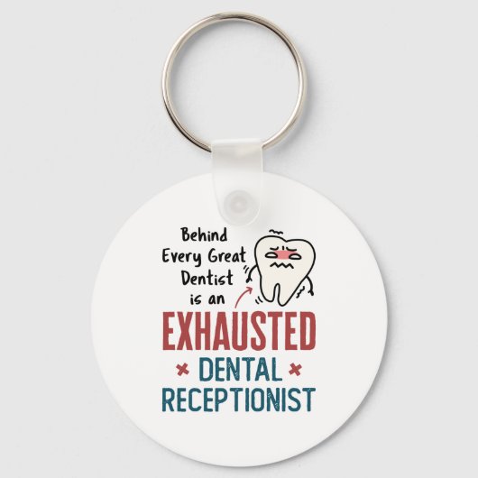 疲れ果てた歯科受付おもしろいフロント キーホルダー (正面)