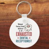 疲れ果てた歯科受付おもしろいフロント キーホルダー (裏面)