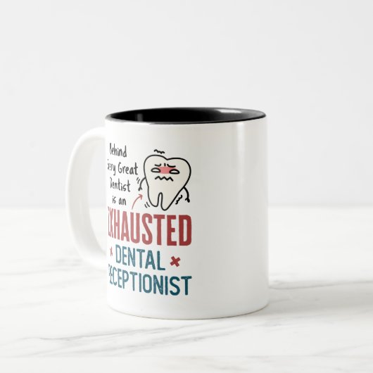 疲れ果てた歯科受付おもしろいフロント ツートーンマグカップ (正面左)