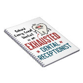 疲れ果てた歯科受付おもしろいフロント ノートブック (右側)