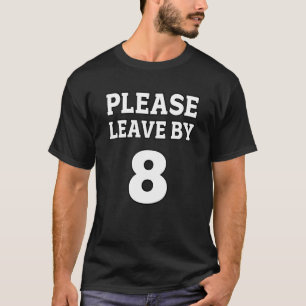 疲れ離れた人や内向的な人は8時までにお願い Tシャツ